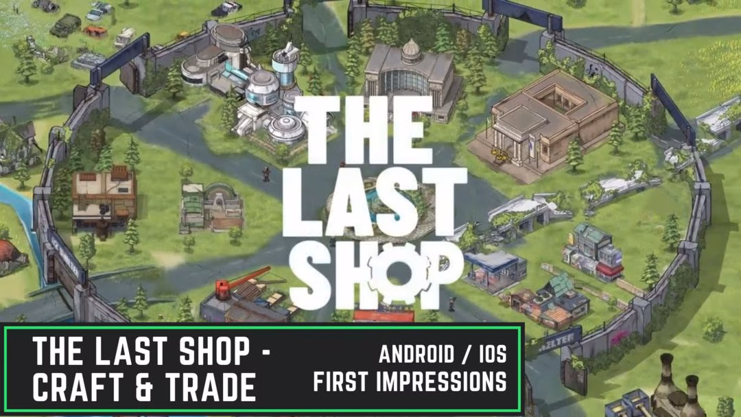 Unleash your inner merchant | First Impressions - The Last Shop - Craft & Trade