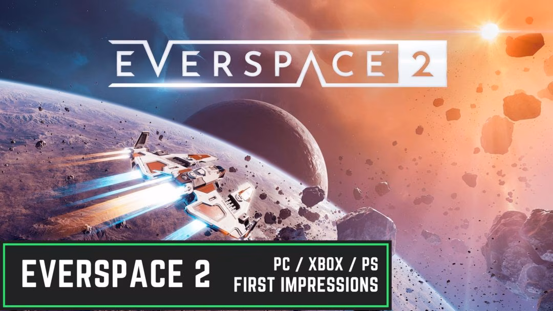 Be a kick-ass space pilot in this space combat arcade game | First Impressions - Everspace 2