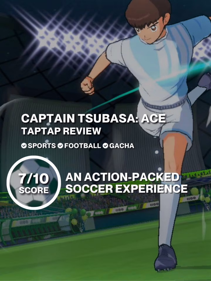 An action-packed soccer experience in a gacha package | Review - CAPTAIN TSUBASA: ACE