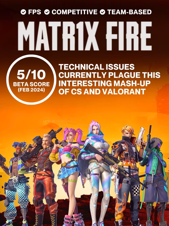 Technical issues plague this interesting mash-up of CS and Valorant | Review - Matr1x FIRE beta
